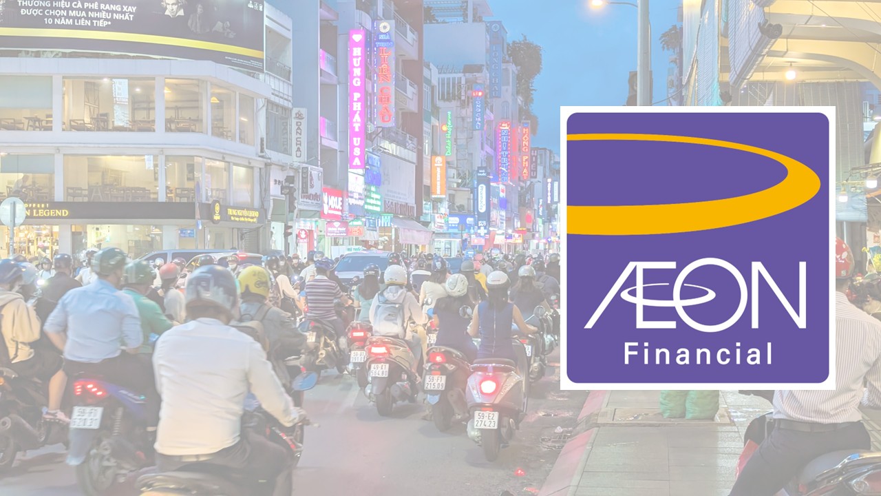 ベトナム市場の拡大戦略、イオンFSのつぎの一手 | NCB Library 金融・決済の ”なぜ?!” が見える